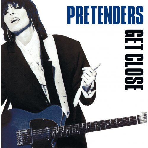 The Pretenders - Get Close (Expanded & Remastered) (2007)