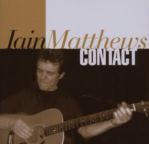 Iain Matthews - Contact (2007)