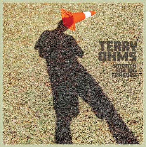 Terry Ohms - Smooth Sailing Forever (2020)
