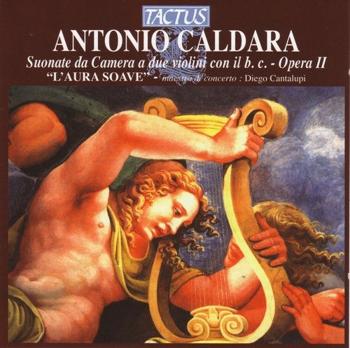 Ensemble con Strumenti d'Epoca, Diego Cantalupi - Antonio Caldara: Suonate da Camera - Opera II (2006)