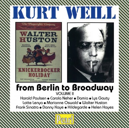 Kurt Weill - Kurt Weill from Berlin to Broadway vol.2 (1997) CD-Rip
