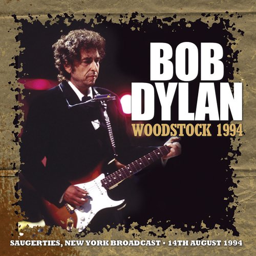 Bob Dylan - Woodstock 1994 (Live) (2016)