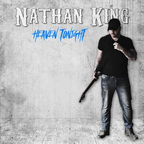 Nathan King - Heaven Tonight (2018)