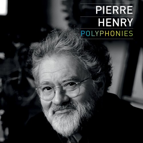 Pierre Henry - Polyphonies (2017)
