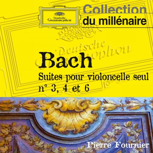 Pierre Fournier - J. S. Bach: Suites pour violoncelle seul n 3, 4 et 6 (2014)