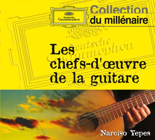 Narciso Yepes - Les Chefs-d'Oeuvre De La Guitare (2011)
