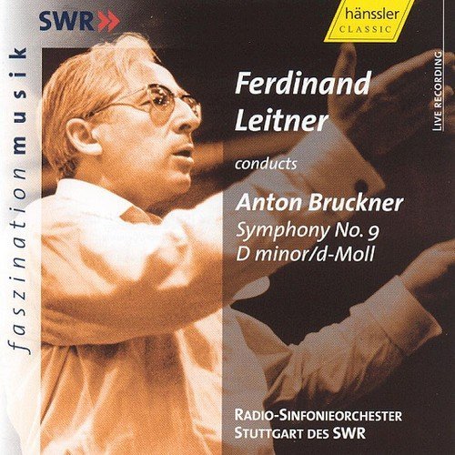 Radio-Sinfonieorchester Stuttgart des SWR, Ferdinand Leitner - Anton Bruckner: Symphony No. 9 (2002)