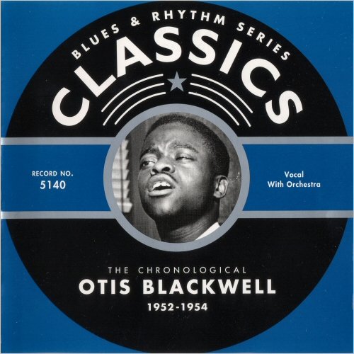 Otis Blackwell - Blues & Rhythm Series 5140: The Chronological Otis Blackwell 1952-1954 (2005)