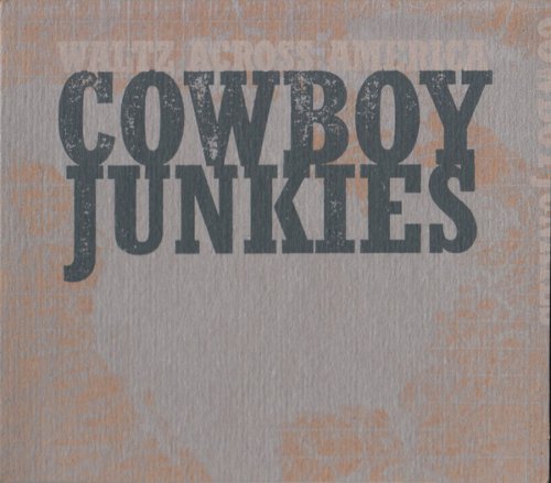 Cowboy Junkies - Waltz Across America (2000)