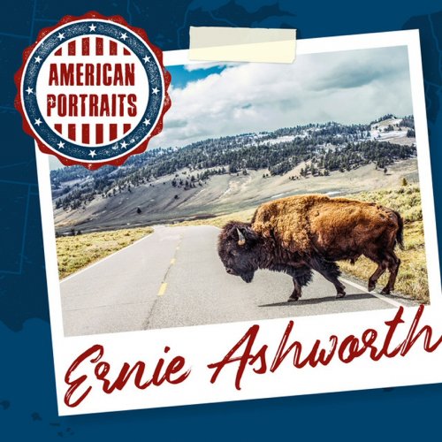 Ernest Ashworth - American Portraits: Ernie Ashworth (2020)