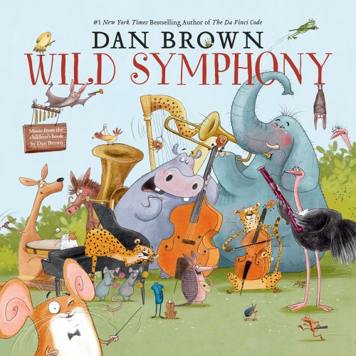 Zagreb Festival Orchestra & Miran Vaupotić - Dan Brown: Wild Symphony (2020) [Hi-Res]