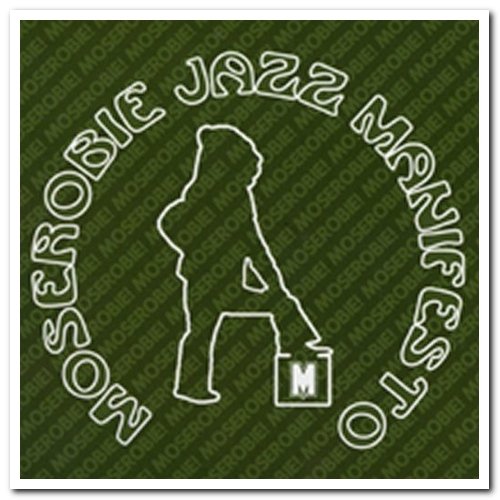 VA - Moserobie Jazz Manifesto [6CD Limited Edition Box Set] (2004)