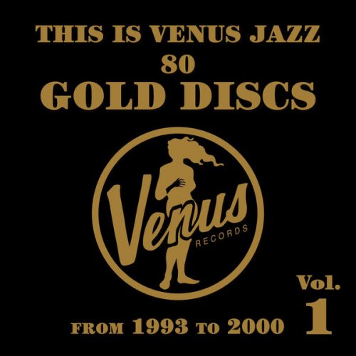 VA - This Is Venus Jazz - 80 Gold Discs: From 1993 to 2000 (2013) flac