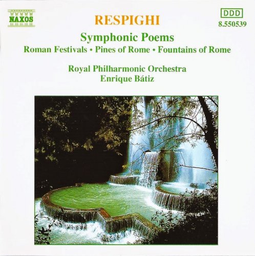 Enrique Bátiz - Respighi: Symphonic Poems (1991) CD-Rip