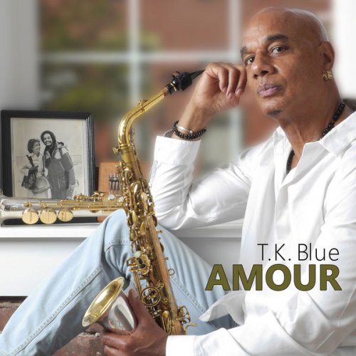 T.K. Blue - Amour (2017) flac