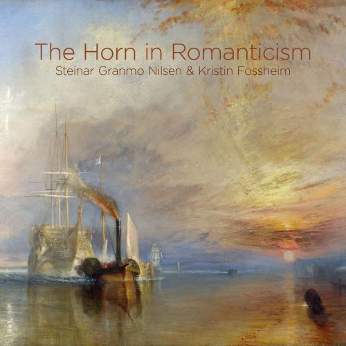 Steinar Granmo Nilsen - The Horn in Romanticism (2020) [DSD & Hi-Res]