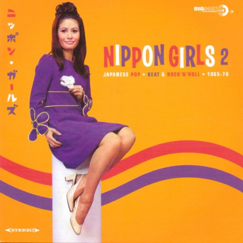 VA - Nippon Girls 2: Japanese Pop, Beat & Rock'N'Roll 1965-70 (2014)