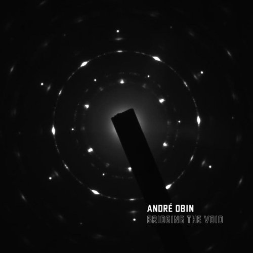 André Obin - Bridging the Void (2020) [Hi-Res]