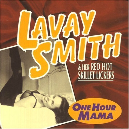 Lavay Smith & Her Red Hot Skillet Lickers ‎-  One Hour Mama (1996) FLAC