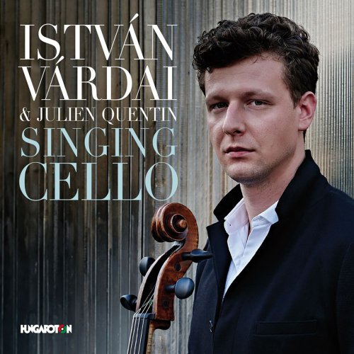 István Várdai, Julien Quentin - Singing Cello (2016)
