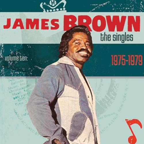 James Brown - The Singles Vol. 10: 1975 - 1979 (2010)