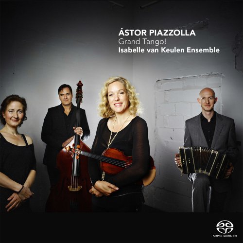 Isabelle van Keulen Ensemble - Astor Piazzolla: Grand Tango! (2015)