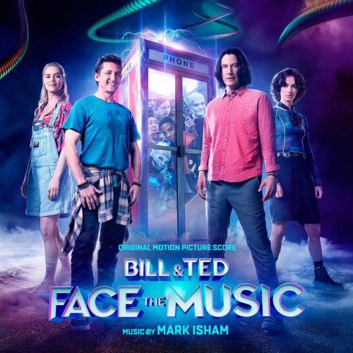 Mark Isham - Bill & Ted Face the Music (Original Motion Picture Score) (2020) [Hi-Res]