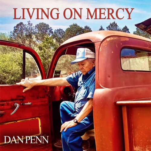 Dan Penn - Living on Mercy (2020)