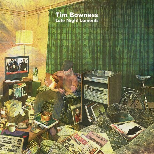 Tim Bowness - Late Night Laments (Bonus Tracks Edition) (2020) [Hi-Res]