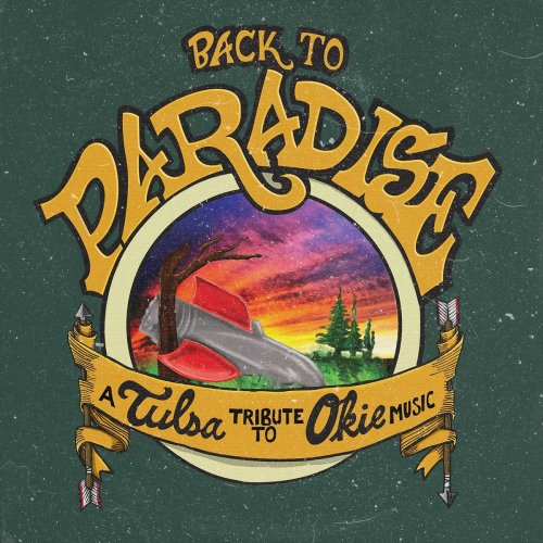 VA - Back to Paradise: A Tulsa Tribute to Okie Music (2020) [Hi-Res]