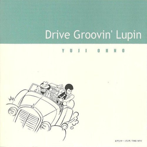Yuji Ohno - Drive Groovin' Lupin (2005)