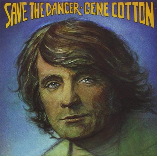 Gene Cotton - Save The Dancer (Reissue) (1978/2009)