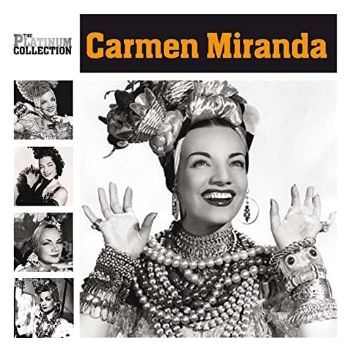 Carmen Miranda - The Platinum Collection (2011)