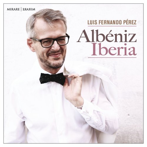 Luis Fernando Perez - Albéniz: Iberia (2020)