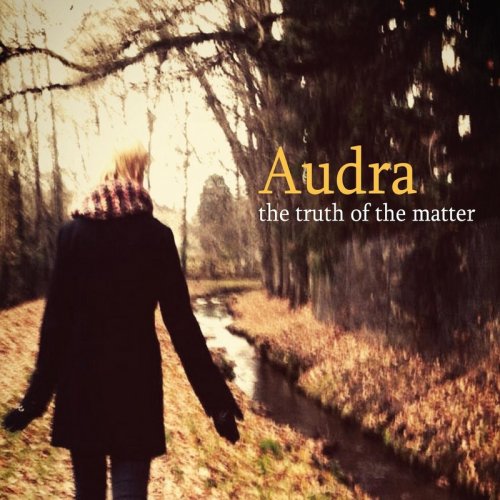 Audra - Truth of the Matter (2014)