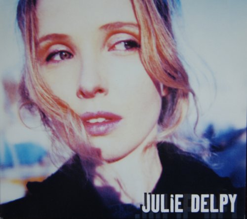 Julie Delpy - Julie Delpy (2003)