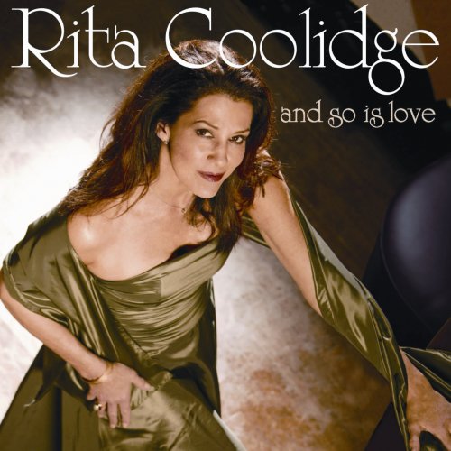 Rita Coolidge - And So Is Love (2005) Lossless