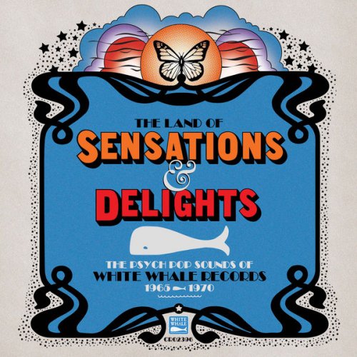 VA - The Land Of Sensations & Delights: The Psych Pop Sounds Of White Whale Records, 1965–1970 (2020)