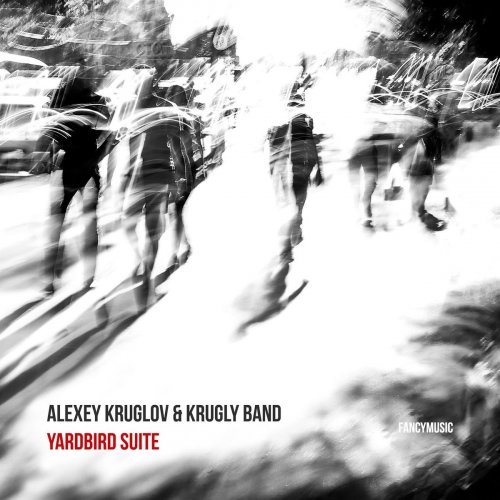 Alexey Kruglov - Yardbird Suite (2020)