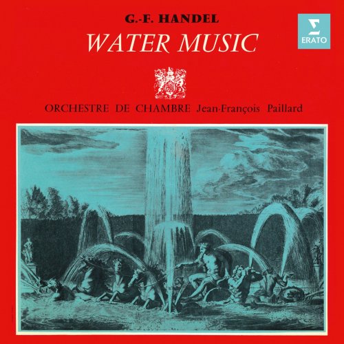 Orchestre De Chambre & Jean-François Paillard - Handel: Water Music (Remastered) (2020) [Hi-Res]