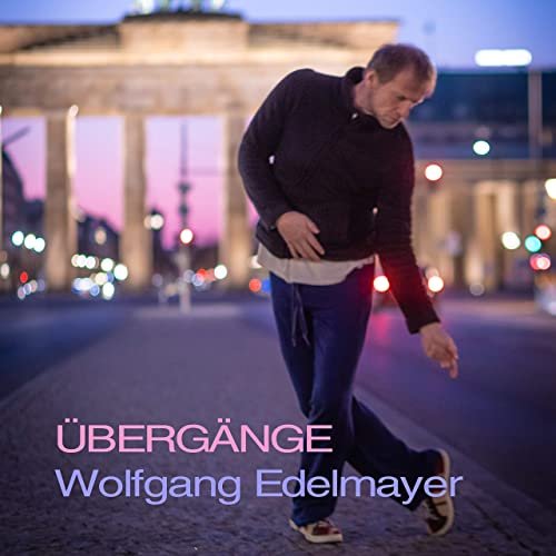 Wolfgang Edelmayer - Übergänge (2020)