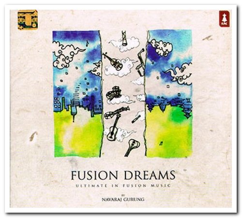 Navaraj Gurung - Fusion Dreams (2010/2014)