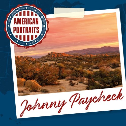 Johnny Paycheck - American Portraits: Johnny Paycheck (2020)