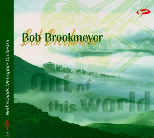 Bob Brookmeyer & Netherlands Metropole Orchestra - Out of This World (1998)