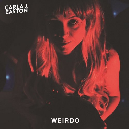 Carla J. Easton - Weirdo (2020)