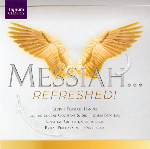 Royal Philharmonic Orchestra, National Youth Choir of Great Britain & Jonathan Griffith - Messiah ... Refreshed! (2020) [CD-Rip]