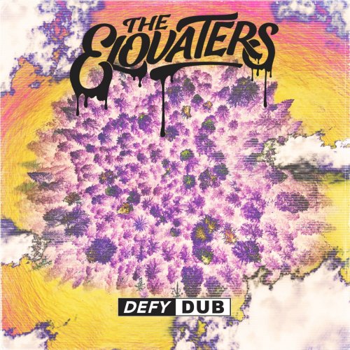 The Elovaters - Defy Dub (2020)