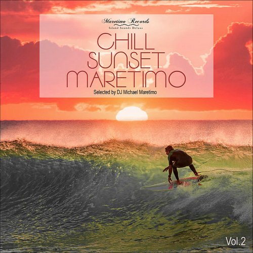 VA - Chill Sunset Maretimo, Vol. 2 - The Premium Chillout Soundtrack (2019)