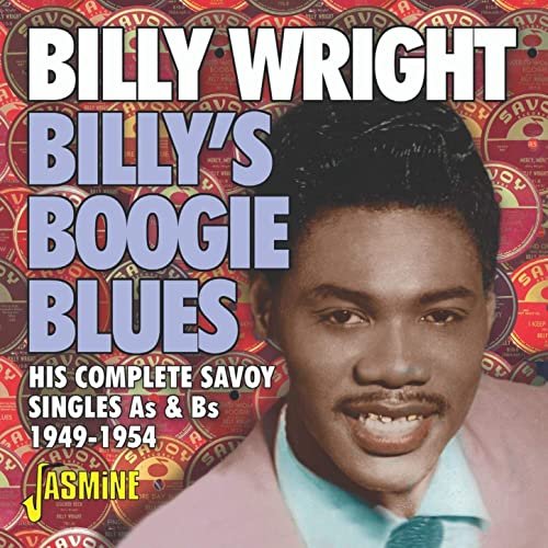 Billy Wright - Billy's Boogie Blues (His Complete Savoy Singles As & Bs 1949-1954) (2020)