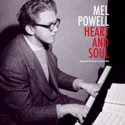 Mel Powell - Heart and Soul (2020) [Hi-Res]